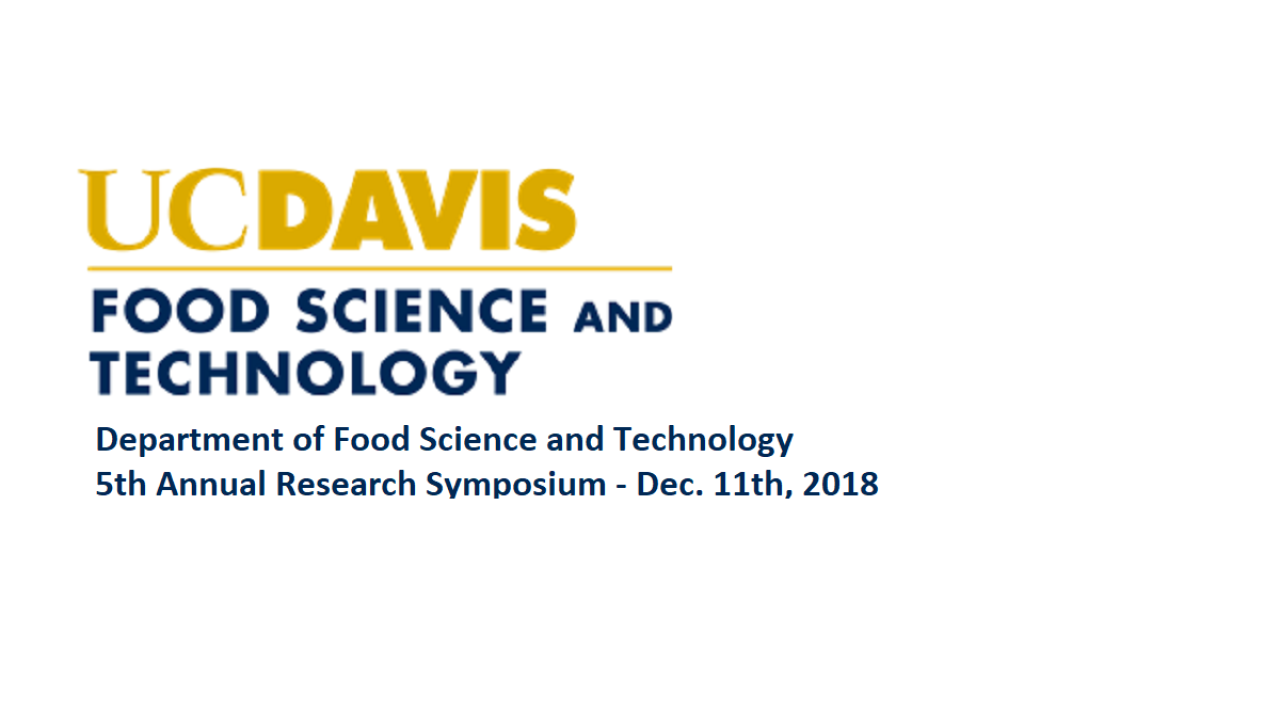 UC Davis Food Science & Technology 5th Annual Symposium